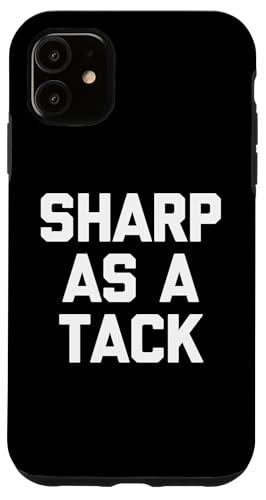 Sharp As A Tack - �������Ȍ��t �V�� ���� �C���e���W�F���g �X�}�[�g �X�}�z�P�[�X iPhone 11 �p