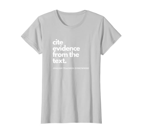 English Teacher ELA Cite Evidence from the Text T-Shirt, Women, Silver Grey, XX-Large