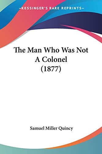 The Man Who Was Not A Colonel (1877)