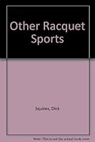 Other Racquet Sports 0070605327 Book Cover