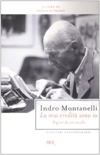 La mia eredità sono io. Pagine da un secolo La mia eredità sono io. Pagine da un secolo