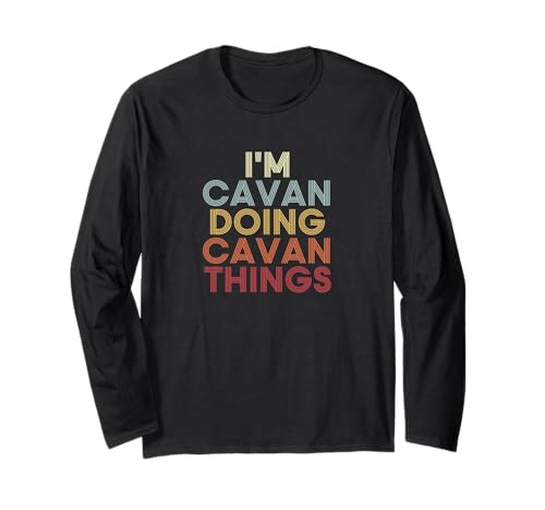 Cavan name I'm Cavan doing Cavan personalized name first name cute name customized name retro text. I'm Cavan doing Cavan name first name last name custom name is a funny name retro font with given name.