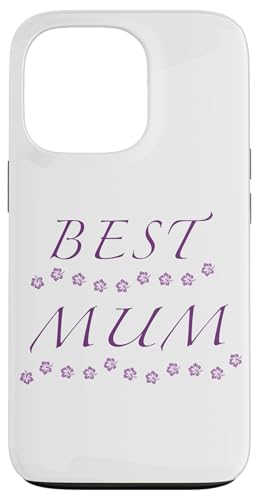 Mum Floral Best Mum in British nCrXJX̉ X}zP[X iPhone 13 Pro p