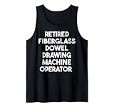 Retired Fiberglass Dowel Drawing Machine Operator