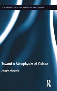 Hardcover Toward a Metaphysics of Culture Book