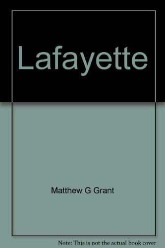 Lafayette; freedom's general (His Gallery of gr... 0871913011 Book Cover
