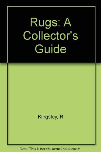 Rugs: A Collector's Guide
