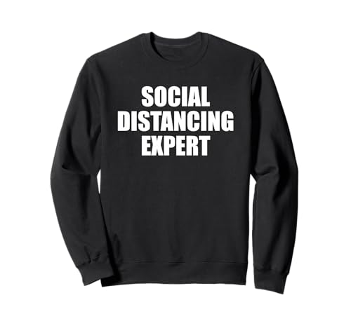 Experte für soziale Distanzierung Introvertiertes antisoziales Grippevirus Sweatshirt