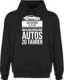 Shirtracer Sprüche Statement mit Spruch - das Leben ist zu kurz um kleine hässliche Autos zu Fahren - XL - Schwarz - kfz sprüche Pulli - JH001 - Herren Hoodie und Kapuzenpullover für Männer