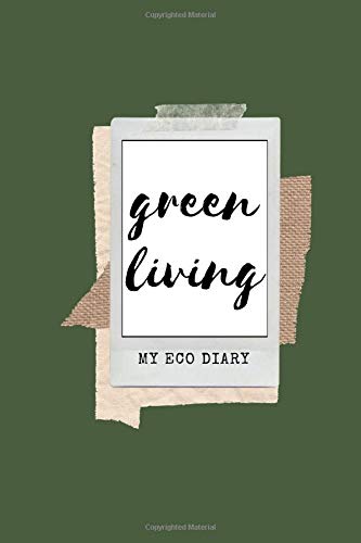 green living - my eco diary: notebook zero waste planner