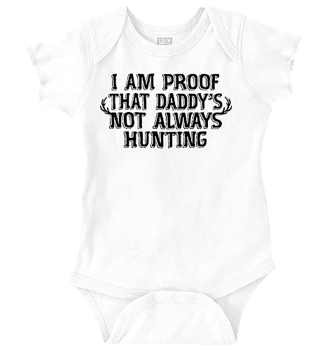 Image of Brisco Brands Proof Daddy is Not Always Hunting Baby Romper Boys or Girls