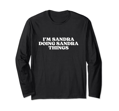 I'm Sandra Doing Sandra Things