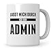 Sweetify Admin Kaffeetasse, Lasst mich durch ich bin Administrator, Geschenk, Spruch, Informatik, Informatiker, IT Programmierer Geschenkidee Ich günstig Kaufen-Sweetify Admin Kaffeetasse, Lasst mich durch ich bin Administrator, Geschenk, Spruch, Informatik, Informatiker, IT Programmierer Geschenkidee