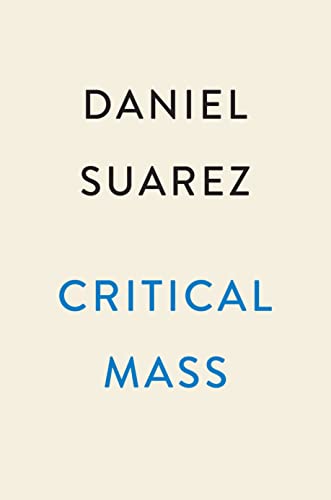 Critical Mass: A Novel (A Delta-v Novel)