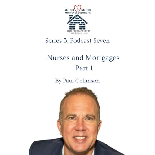 Nurses and Mortgages, Part 1