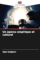 Un aperçu empirique et culturel (French Edition) 6208804175 Book Cover