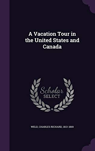 A Vacation Tour in the United States and Canada 1342204972 Book Cover