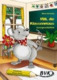  Milli, die Klassenmaus: Lesegeschichten