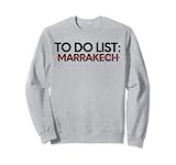 Inspiradora lista de tareas para hacer turismo en la ciudad de Marrakech Sudadera