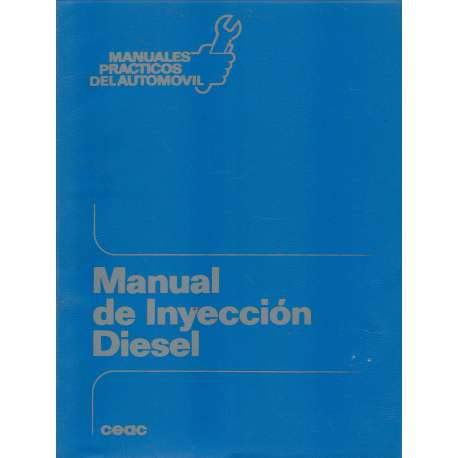 Manual de Inyeccion Diesel (Spanish Edition) Manual de Inyeccion Diesel (Spanish Edition)
