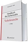 Handbuch des Fachanwalts Verkehrsrecht - Herausgeber: Klaus Himmelreich, Wolfgang E. Halm 
