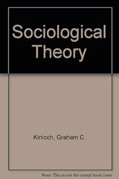Paperback Sociological Theory: Its Development and Major Paradigms Book