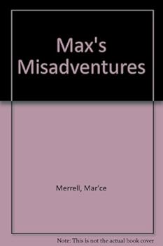 Paperback Max's Misadventures Book