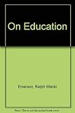 Emerson on Education: Selections
