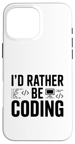 I'd Rather Be Coding Funny Programmer ���[���A �X�}�z�P�[�X iPhone 16 Pro Max �p