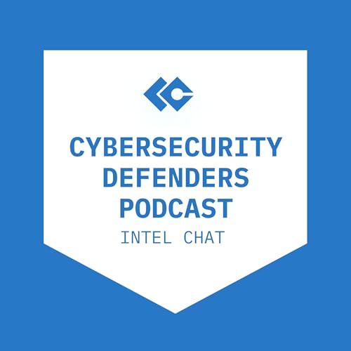 #250 - Intel Chat: PromptLock, "Shai-Hulud", EdisonWatch & FileFix campaign cover art
