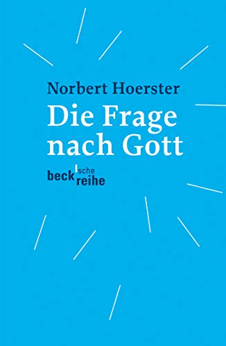 Die Frage nach Gott Die Frage nach Gott