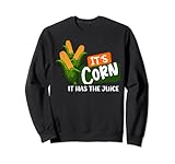 Corn Forever It's Corn It Has The Juice Corn Juice
