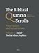 The Biblical Qumran Scrolls. Volume 2: Isaiah-Twelve Minor Prophets: Transcriptions and Textual Variants