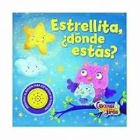 Estrellita Donde Estas (Libro Con Sonido) 9974738334 Book Cover