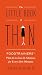 The Little Book of Thin: Foodtrainers Plan-It-to-Lose-It Solutions for Every Diet Dilemma