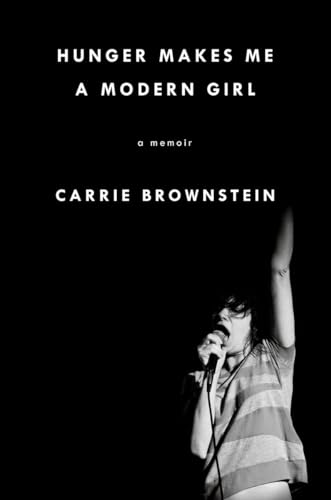 Cover of Hunger Makes Me a Modern Girl: A Memoir