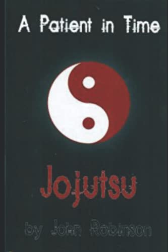 A Patient in Time: Jojutsu