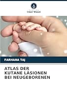 Atlas Der Kutane Läsionen Bei Neugeborenen 6208685818 Book Cover