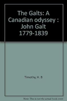 The Galts - A Canadian Odyssey: John Galt 1779 - 1839