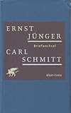 Briefwechsel - Herausgeber: Helmuth Kiesel, Robert Boehringer, Georg P. Landmann, Elisabeth Höpker-Herberg, Marie-Odile Thirouin Ernst Jünger, Carl Schmitt, Stefan George, Friedrich Gundolf, Ida Coblenz, Rudolf Pannwitz, Otokar Fischer, Paul Eisner Nachwort: Helmuth Kiesel 