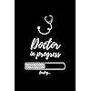 Doctor in progress: Notizbuch für angehende Ärzte / Medizinstudenten | 120 Seiten Kariert (ca. DIN A5) | Tagebuch | Tagesplaner | Terminkalender | Geschenkidee für Medizinstudenten Taschenbuch – 18. August 2019