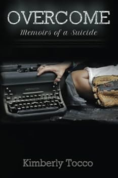 Overcome: Memoirs of a Suicide