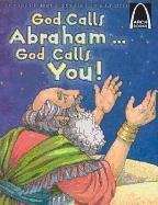 God Calls Abraham... God Calls You - Arch Books