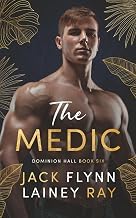 Guide Edition Livre Audio The Medic: A Dark Billionaire Military Romance (Dominion Hall) 2025
