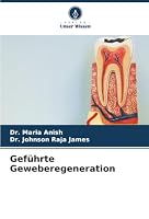 Geführte Geweberegeneration (German Edition) 6202456981 Book Cover