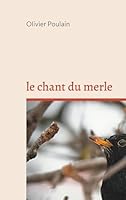 Le chant du merle 2322580562 Book Cover