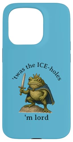 Twas The ICE Hole M Lord Medieval Frog Fun Protest Dissent �X�}�z�P�[�X iPhone 15 Pro �p
