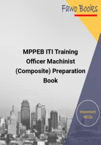MPPEB ITI Training Officer Machinist (Composite) Preparation Book [Paperback] Fawo