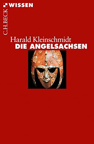 Die Angelsachsen (Beck'sche Reihe 2728) (German