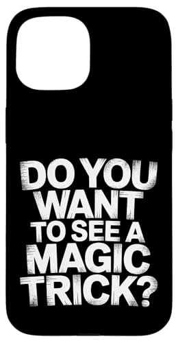 Do You Want To See A Magic Trick �}�W�V�����E�C�����[�W���j�X�g |- �X�}�z�P�[�X iPhone 15 �p